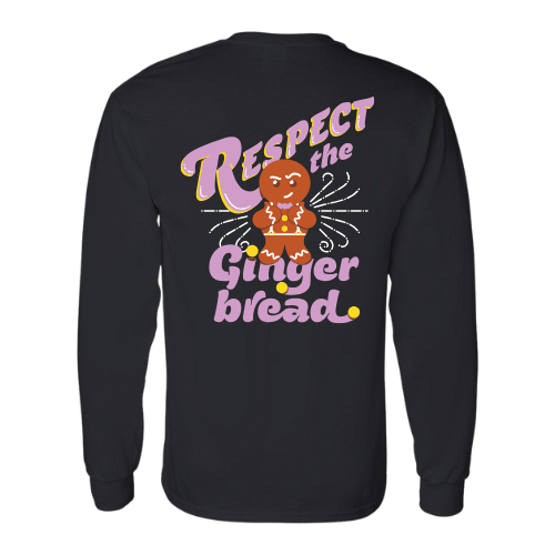 Respect the Gingerbread